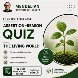 the-living-world-assertion-reason-questions-for-neet-biology-miun/
